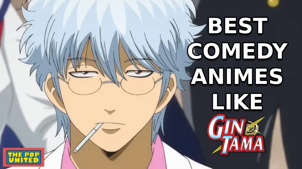 an image of Sakata Gin-san and a piece of text saying "Best Comedy Animes" with the Gintama logo beneath and ThePopUnited logo on the bottom left